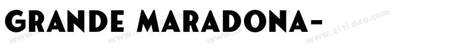 Grande Maradona字体转换